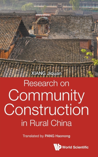 Book cover of: Research On Community Construction In Rural China. By: Jiquan Xiang
