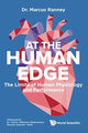 Book cover of: At The Human Edge: The Limits Of Human Physiology And Performance. By: Marcus Ranney