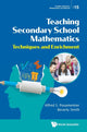 Book cover of: Teaching Secondary School Mathematics: Techniques And Enrichment. By: Posamentier, Alfred S., Smith, Beverly
