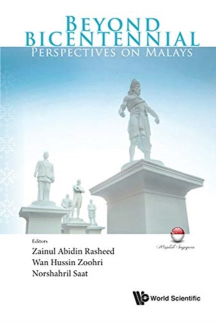 Book cover of: Beyond Bicentennial: Perspectives On Malays. By: Wan Hussin Zoohri