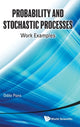 Book cover of: Probability And Stochastic Processes: Work Examples. By: Odile Pons