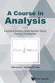Book cover of: Course In Analysis, A - Vol V: Functional Analysis, Some Operator Theory, Theory Of Distributions. By: Kristian P. Evans