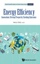 Book cover of: Energy Efficiency: Innovations: Driving Prosperity, Slashing Emissions. By: Henry Kelly