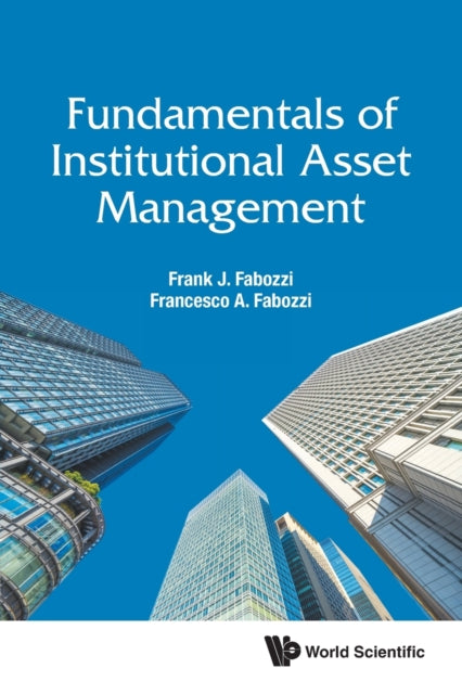 Book cover of: Fundamentals Of Institutional Asset Management. By: Frank J. Fabozzi