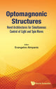 Book cover of: Optomagnonic Structures: Novel Architectures For Simultaneous Control Of Light And Spin Waves. By: Evangelos Almpanis