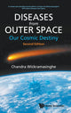 Book cover of: Diseases From Outer Space - Our Cosmic Destiny. By: Chandra Wickramasinghe