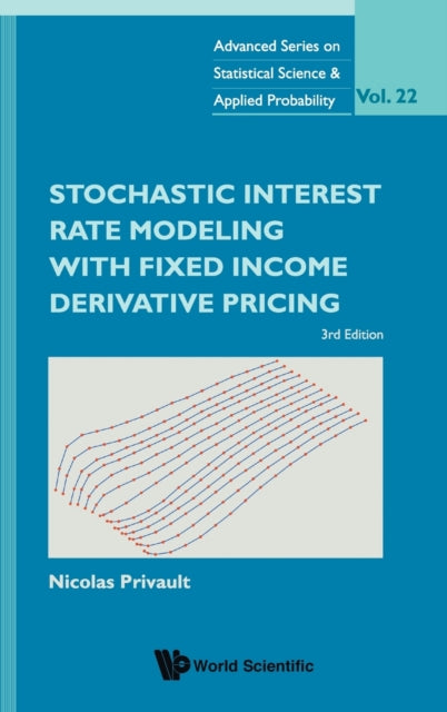 Book cover of: Stochastic Interest Rate Modeling With Fixed Income Derivative Pricing (Third Edition). By: NICOLAS