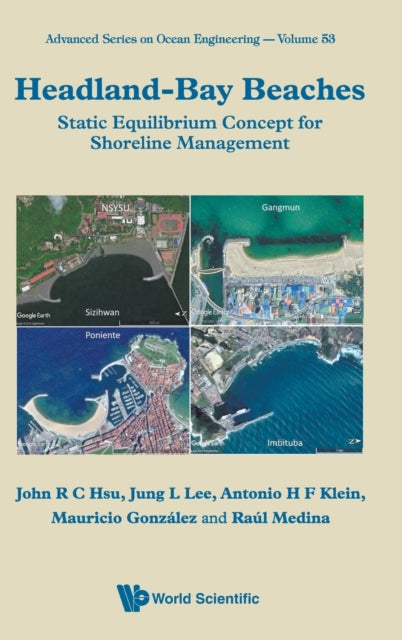 Book cover of: Headland-bay Beaches: Static Equilibrium Concept For Shoreline Management. By: John R. C. Hsu