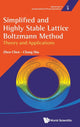 Book cover of: Simplified And Highly Stable Lattice Boltzmann Method: Theory And Applications. By: SHU