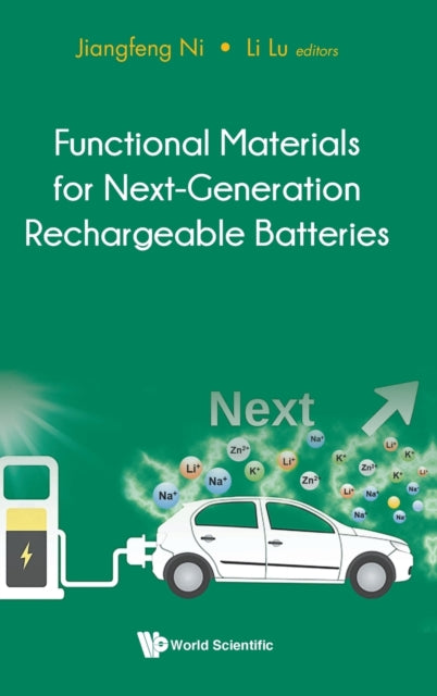 Book cover of: Functional Materials For Next-generation Rechargeable Batteries. By: Jiangfeng Ni