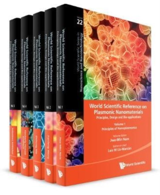 Book cover of: World Scientific Reference On Plasmonic Nanomaterials: Principles, Design And Bio-applications (In 5 Volumes). By: SEBASTIAN