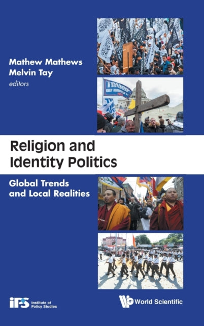 Book cover of: Religion And Identity Politics: Global Trends And Local Realities. By: MELVIN