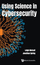 Book cover of: Using Science In Cybersecurity. By: Leigh Metcalf