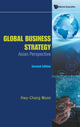 Book cover of: Global Business Strategy: Asian Perspective. By: Hwi-Chang Mun