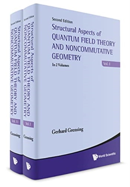 Book cover of: Structural Aspects Of Quantum Field Theory And Noncommutative Geometry (In 2 Volumes). By: Gerhard Grensing