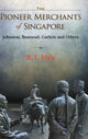 Book cover of: Pioneer Merchants Of Singapore, The: Johnston, Boustead, Guthrie And Others. By: EDWARD