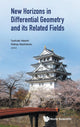 Book cover of: New Horizons In Differential Geometry And Its Related Fields. By: Georgi Ganchev