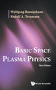 Book cover of: Basic Space Plasma Physics (Third Edition). By: Wolfgang Baumjohann
