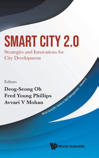 Book cover of: Smart City 2.0: Strategies And Innovations For City Development. By: Deog-Seong Oh