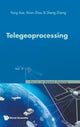 Book cover of: Telegeoprocessing. By: Yong Xue