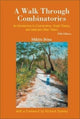Book cover of: Walk Through Combinatorics, A: An Introduction To Enumeration, Graph Theory, And Selected Other Topics (Fifth Edition). By: MIKLOS