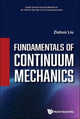 Book cover of: Fundamentals Of Continuum Mechanics. By: LIU