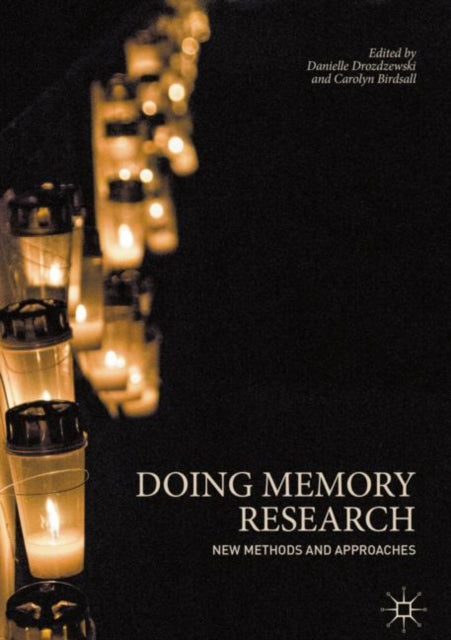 Book cover of: Doing Memory Research. By: Danielle Drozdzewski