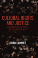 Book cover of: Cultural Rights and Justice. By: John Clammer