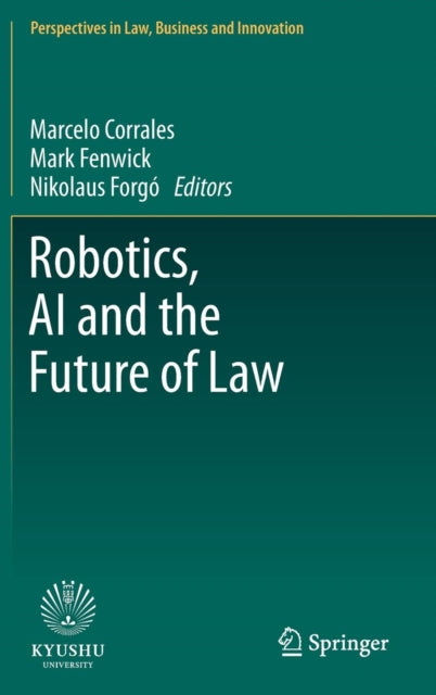 Book cover of: Robotics, AI and the Future of Law. By: Marcelo Corrales