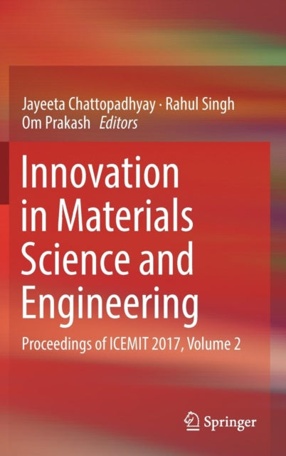 Book cover of: Innovation in Materials Science and Engineering. By: Jayeeta Chattopadhyay