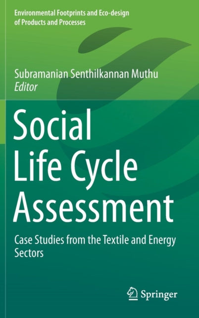 Book cover of: Social Life Cycle Assessment. By: Subramanian Senthilkannan Muthu