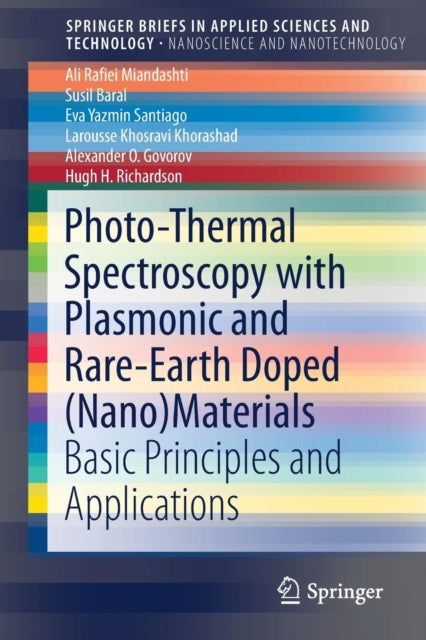 Book cover of: Photo-Thermal Spectroscopy with Plasmonic and Rare-Earth Doped (Nano)Materials. By: Ali Rafiei Miandashti