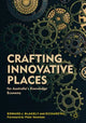 Book cover of: Crafting Innovative Places for Australia’s Knowledge Economy. By: Edward J. Blakely