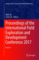 Book cover of: Proceedings of the International Field Exploration and Development Conference 2017. By: Zhan Qu