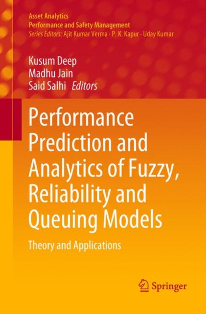 Book cover of: Performance Prediction and Analytics of Fuzzy, Reliability and Queuing Models