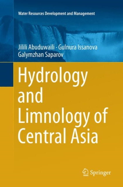 Book cover of: Hydrology and Limnology of Central Asia. By: Jilili Abuduwaili