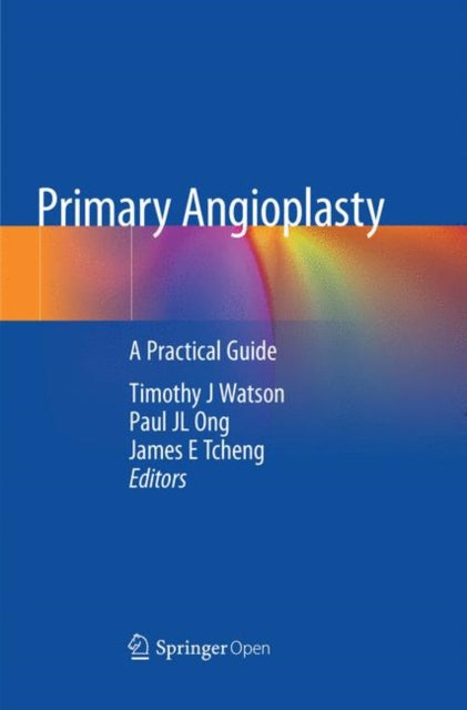 Book cover of: Primary Angioplasty. By: Timothy J Watson
