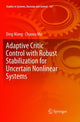 Book cover of: Adaptive Critic Control with Robust Stabilization for Uncertain Nonlinear Systems. By: Ding Wang