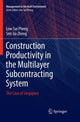 Book cover of: Construction Productivity in the Multilayer Subcontracting System. By: Low Sui Pheng