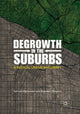 Book cover of: Degrowth in the Suburbs. By: Samuel Alexander