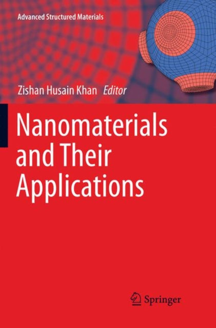 Book cover of: Nanomaterials and Their Applications. By: Zishan Husain Khan