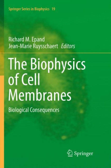 Book cover of: Biophysics of Cell Membranes. By: Richard M. Epand