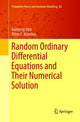 Book cover of: Random Ordinary Differential Equations and Their Numerical Solution. By: Xiaoying Han