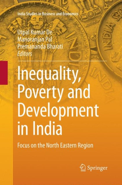 Book cover of: Inequality, Poverty and Development in India. By: Utpal Kumar De