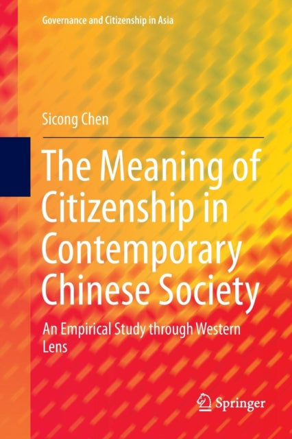 Book cover of: Meaning of Citizenship in Contemporary Chinese Society. By: Sicong Chen