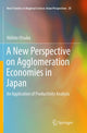 Book cover of: New Perspective on Agglomeration Economies in Japan. By: Akihiro Otsuka