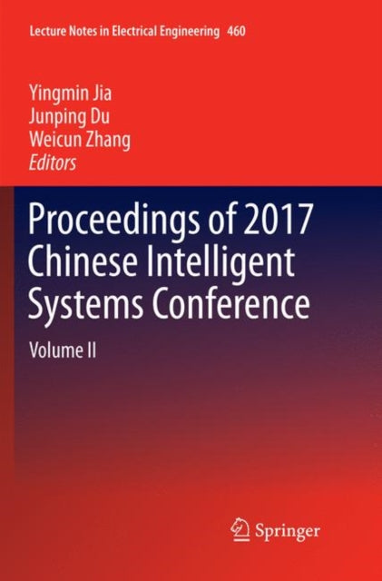 Book cover of: Proceedings of 2017 Chinese Intelligent Systems Conference. By: Yingmin Jia