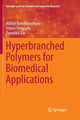 Book cover of: Hyperbranched Polymers for Biomedical Applications. By: Abhijit Bandyopadhyay