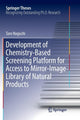 Book cover of: Development of Chemistry-Based Screening Platform for Access to Mirror-Image Library of Natural Products. By: Taro Noguchi