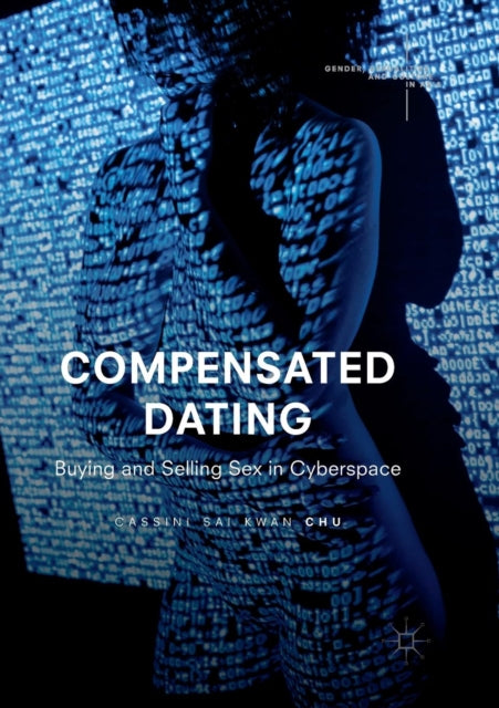 Book cover of: Compensated Dating. By: Cassini Sai Kwan Chu